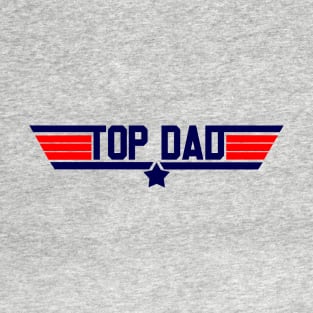 Top Dad Top Gun T-Shirt